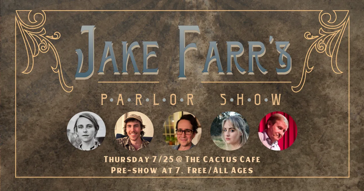 image of jake farr's parlor show, including several artists who will perform at the show