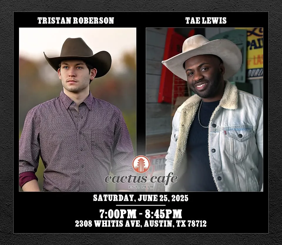 Tristan Roberson & Tae Lewis Tristan Roberson & Tae Lewis 7-8:45pm June 25th 2025 @utunions @cactuscafe