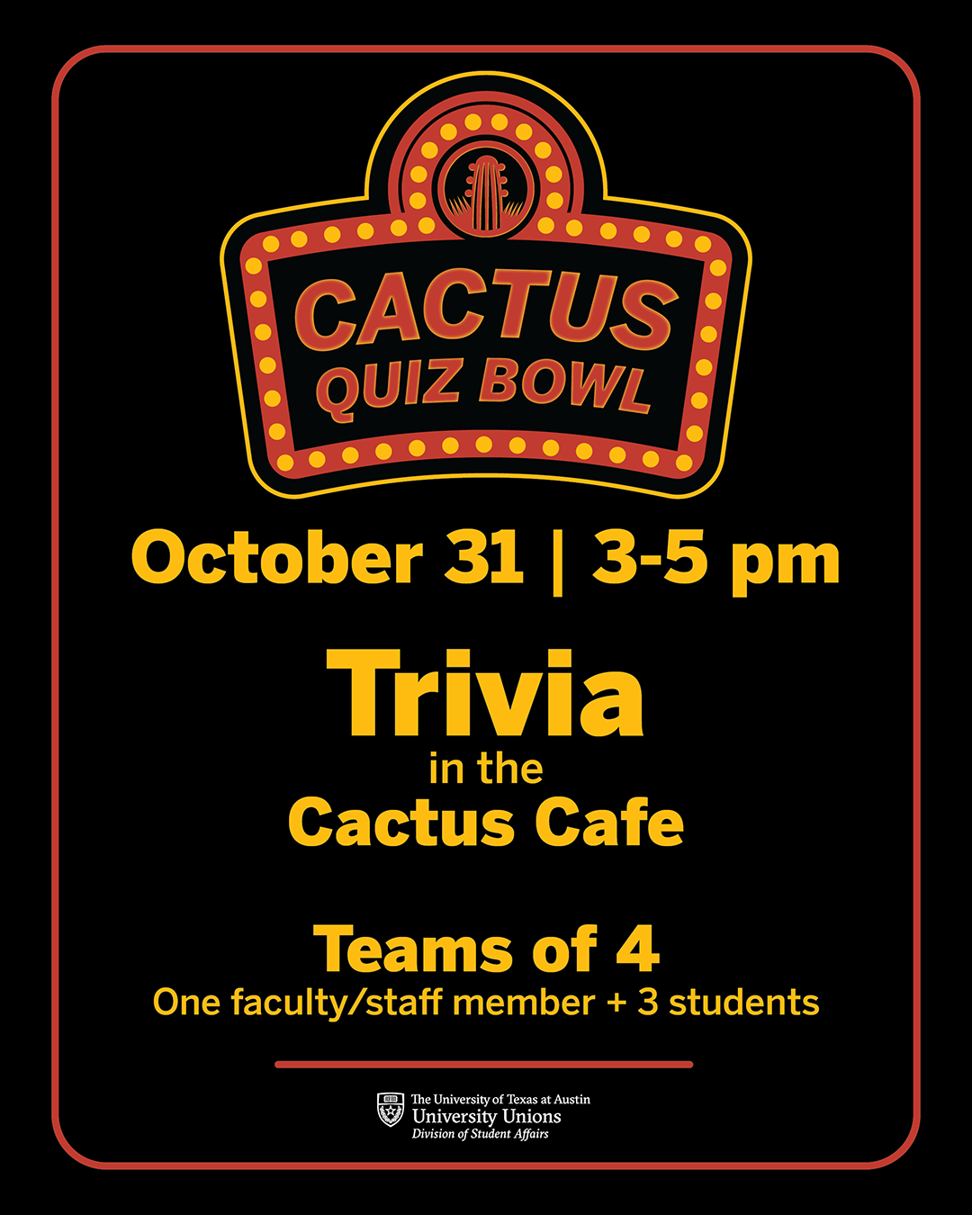 Promotional poster for the Cactus Quiz Bowl being held in the Cactus Cafe on October 31, 2025 from 3 to 5"--pm