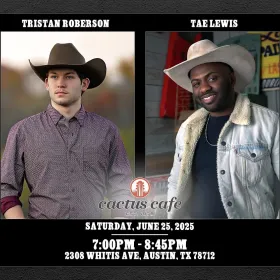 Tristan Roberson & Tae Lewis 7-8:45pm June 25th 2025 @utunions @cactuscafe