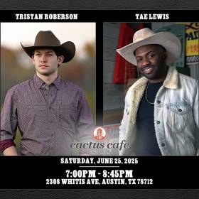 Tristan Roberson & Tae Lewis 7-8:45pm June 25th 2025 @utunions @cactuscafe 