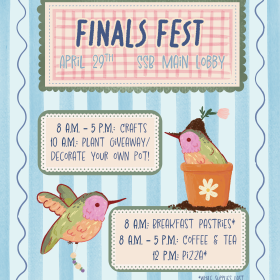 Spring motif with visuals of birds and text on screen with Finals Fest Details for April 29 at SSB Main Lobby