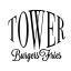 Tower Burgers and Fries